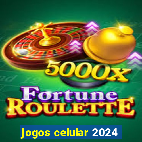 jogos celular 2024