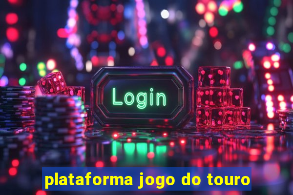 plataforma jogo do touro