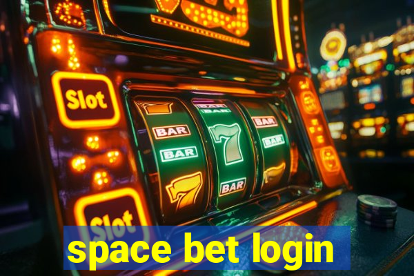 space bet login