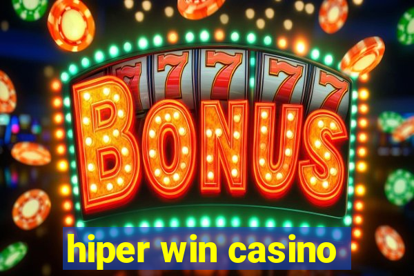 hiper win casino