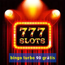 bingo turbo 90 grátis