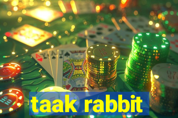 taak rabbit