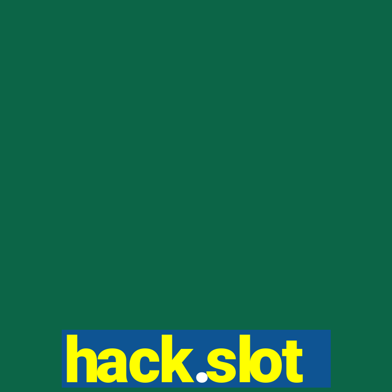 hack.slot