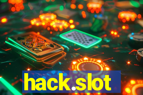 hack.slot