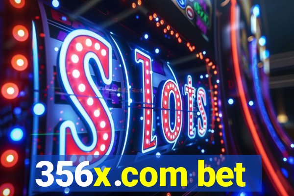 356x.com bet