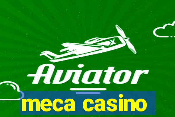 meca casino