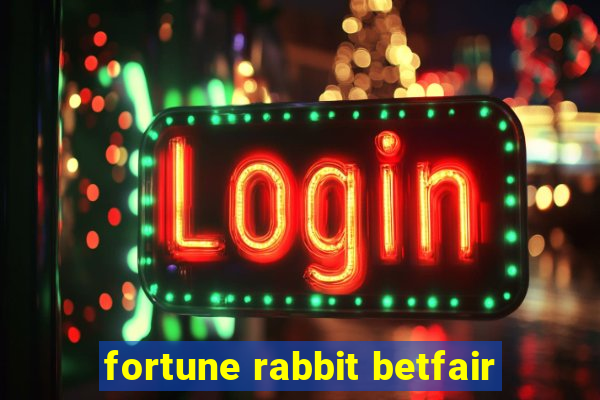 fortune rabbit betfair