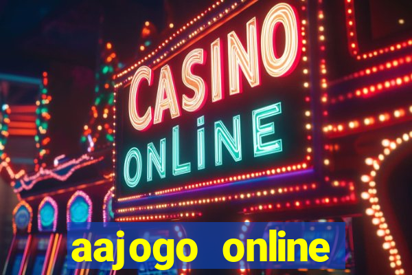 aajogo online casino jogos de