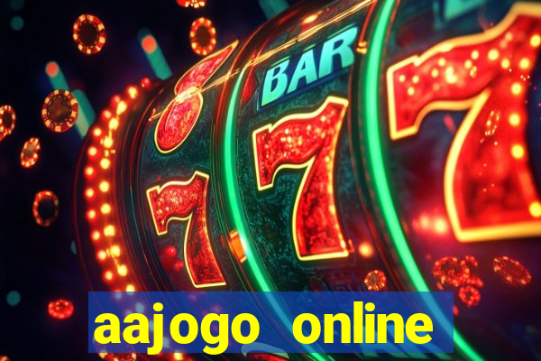 aajogo online casino jogos de