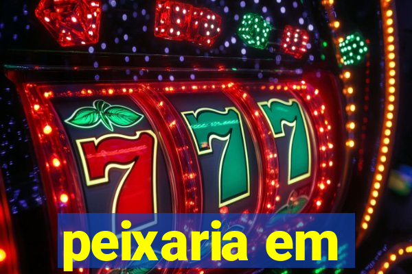 peixaria em