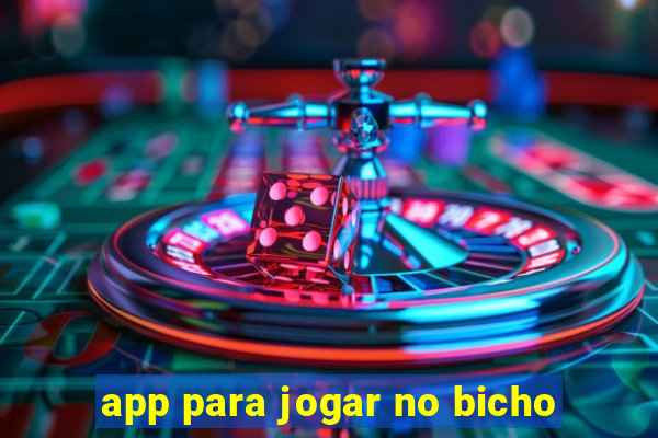 app para jogar no bicho