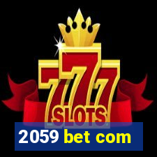 2059 bet com