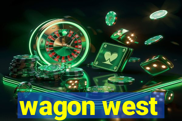 wagon west