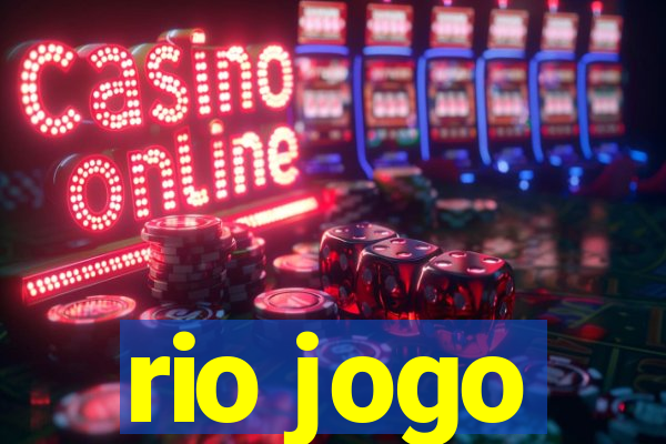 rio jogo