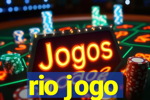 rio jogo