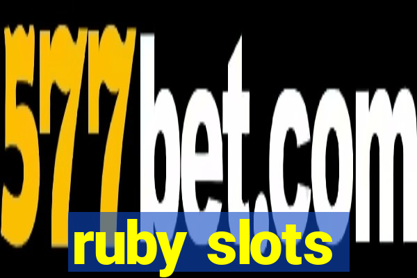 ruby slots