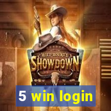 5 win login