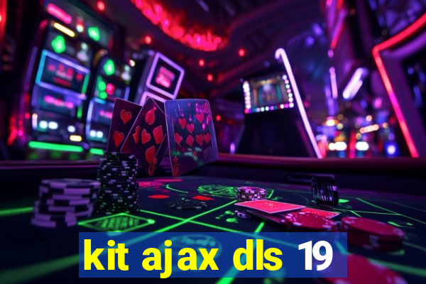 kit ajax dls 19