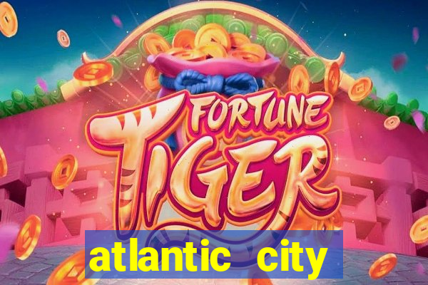 atlantic city casino resorts