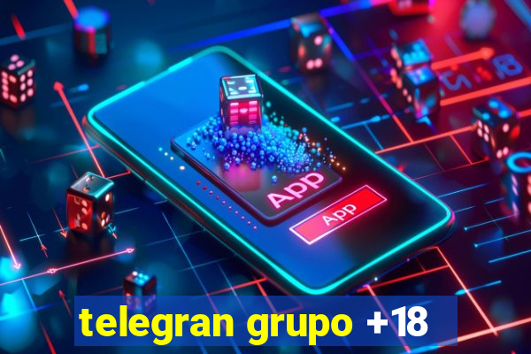 telegran grupo +18