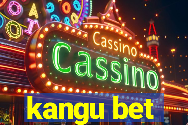 kangu bet