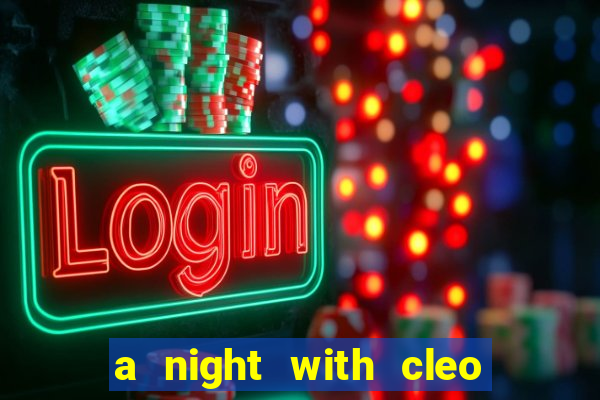 a night with cleo slot jackpot