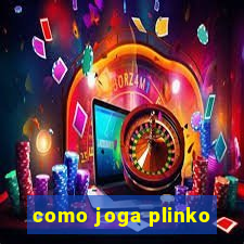 como joga plinko