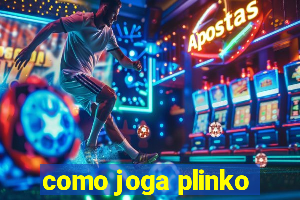 como joga plinko