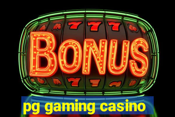 pg gaming casino