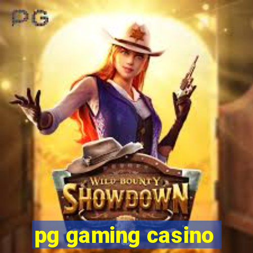 pg gaming casino