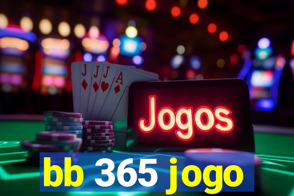 bb 365 jogo