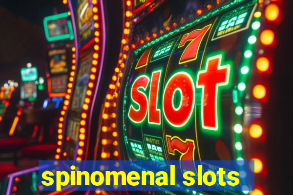 spinomenal slots