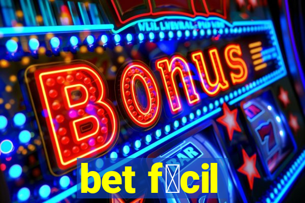 bet f谩cil