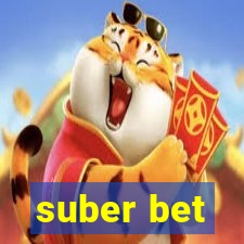 suber bet