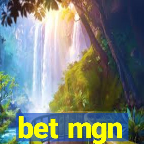 bet mgn