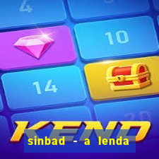 sinbad - a lenda dos sete mares online dublado