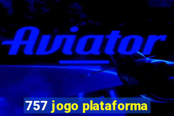 757 jogo plataforma