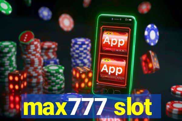 max777 slot