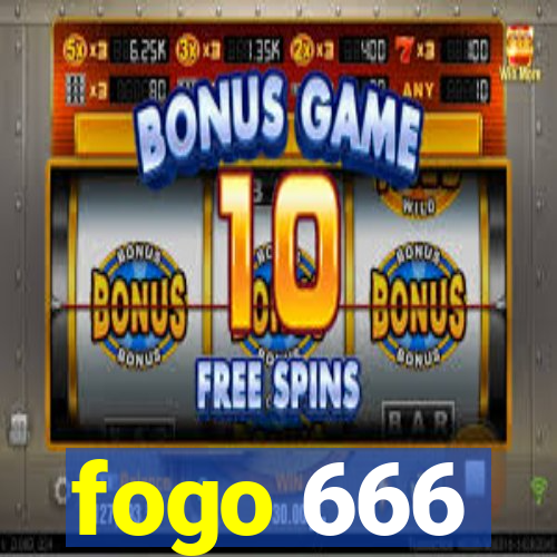 fogo 666