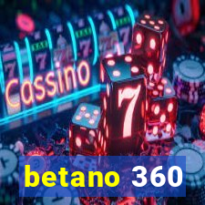 betano 360