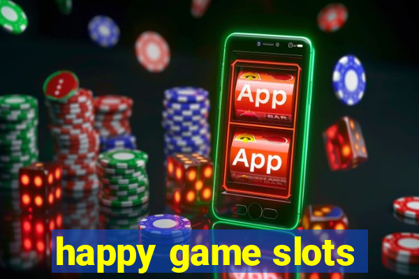 happy game slots