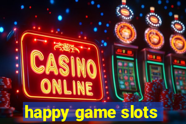 happy game slots