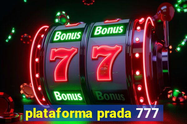 plataforma prada 777