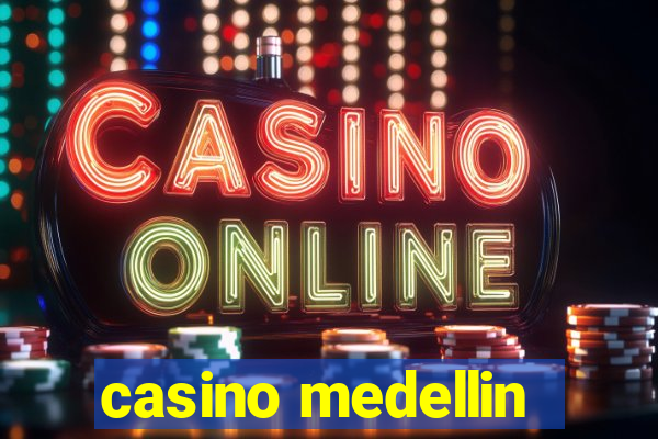 casino medellin