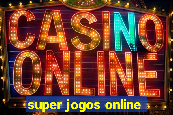 super jogos online