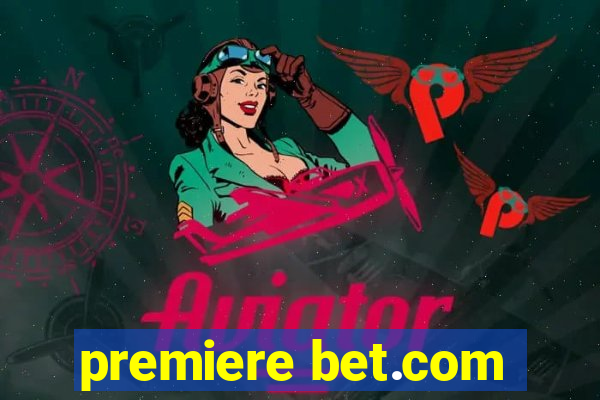 premiere bet.com