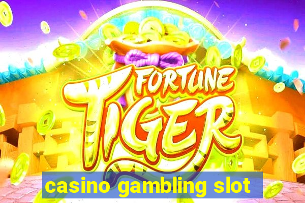 casino gambling slot