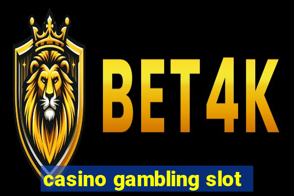 casino gambling slot