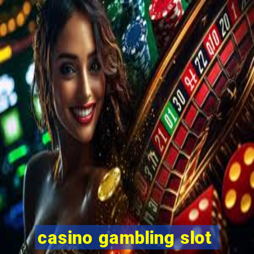 casino gambling slot