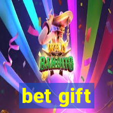 bet gift